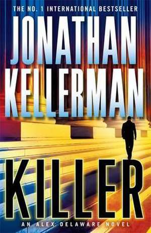 Killer (Alex Delaware series, Book 29) de Jonathan Kellerman