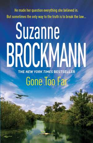 Gone Too Far de Suzanne Brockmann