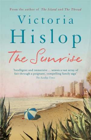 The Sunrise de Victoria Hislop