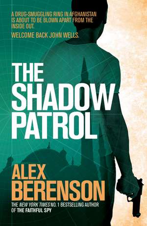 The Shadow Patrol de Alex Berenson