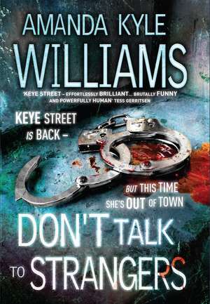 Don't Talk to Strangers de Amanda Kyle Williams