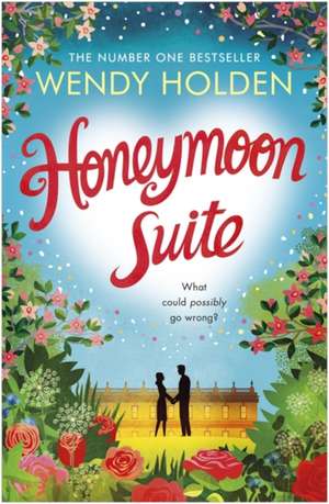 Honeymoon Suite de Wendy Holden