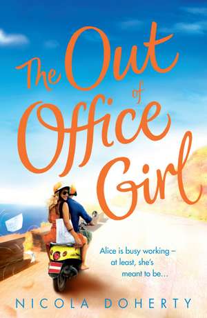 Doherty, N: The Out of Office Girl: Summer comes early with de Nicola Doherty