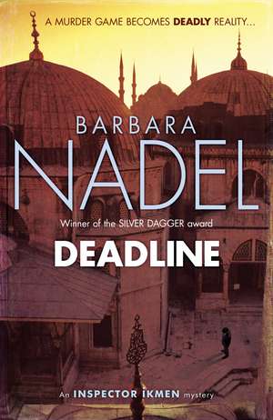 Deadline (Inspector Ikmen Mystery 15) de Barbara Nadel