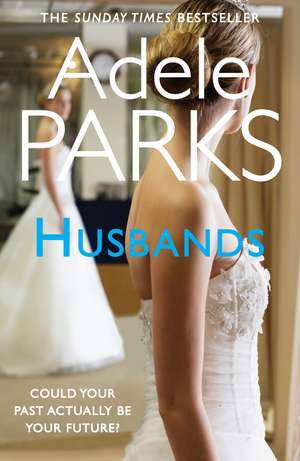 Husbands de Adele Parks