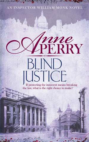 Blind Justice (William Monk Mystery, Book 19) de Anne Perry