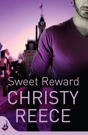 Sweet Reward de Christy Reece