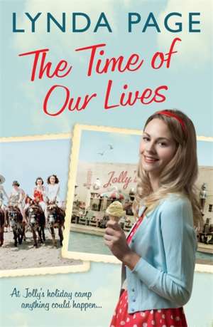 Page, L: The Time Of Our Lives de Lynda Page