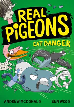 Real Pigeons Eat Danger de Andrew Mcdonald