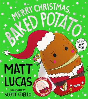 Merry Christmas, Baked Potato de Matt Lucas