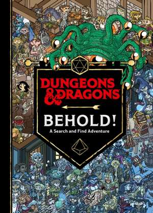 Dungeons & Dragons Behold! A Search and Find Adventure de Wizards Of The Coast