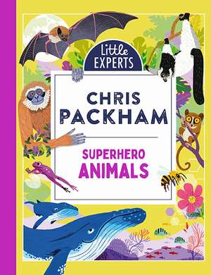 Superhero Animals de Chris Packham