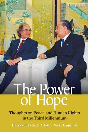 The Power of Hope: Thoughts on Peace and Human Rights in the Third Millennium de Daisaku Ikeda