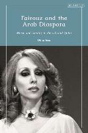 Fairouz and the Arab Diaspora de Dima Issa