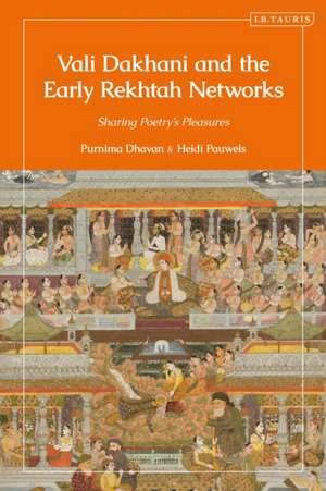 Vali Dakhani and the Early Rekhtah Networks de Heidi Pauwels