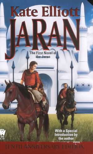 Jaran: The First Novel of the Jaran (10th Anniversary Edition) de Kate Elliott