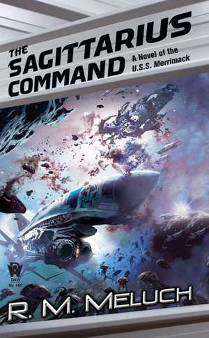 The Sagittarius Command de R. M. Meluch