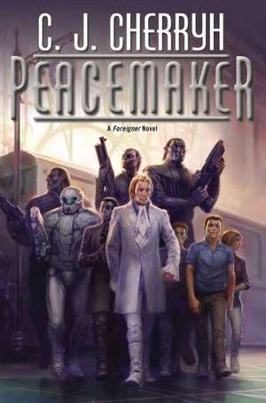 Peacemaker: Foreigner #15 de C. J. Cherryh