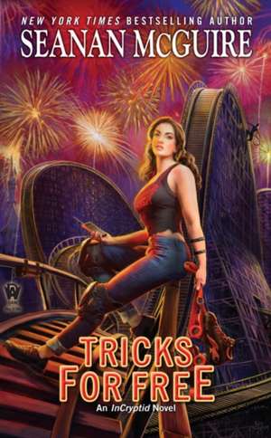 Tricks for Free de Seanan McGuire