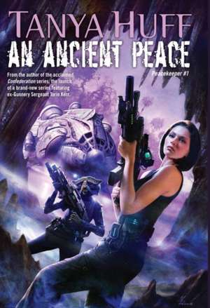 An Ancient Peace de Tanya Huff