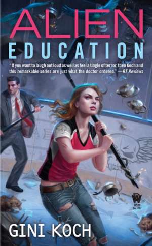 Alien Education de Gini Koch