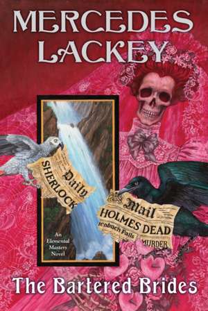 The Bartered Brides de Mercedes Lackey