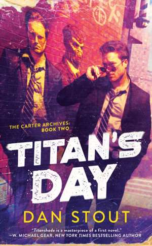 Titan's Day de Dan Stout