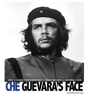 Che Guevara S Face de Danielle Smith-Llera