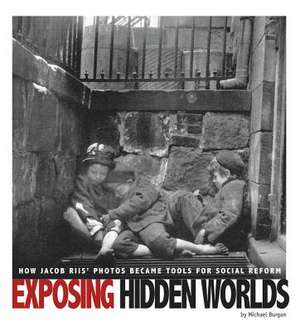 Exposing Hidden Worlds de Michael Burgan