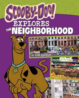 Scooby-Doo Explores the Neighborhood de John Sazaklis