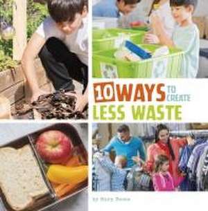 10 Ways to Create Less Waste de Mary Boone