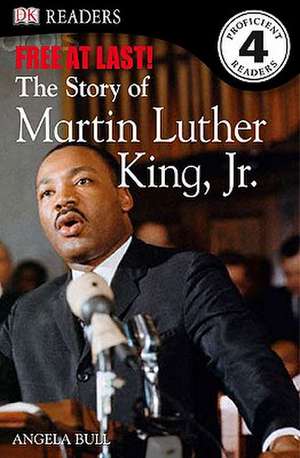 DK Readers L4: The Story of Martin Luther King, Jr. de Angela Bull