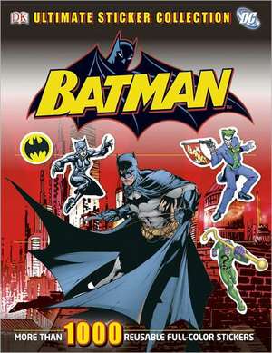 Ultimate Sticker Collection: Batman de DK Publishing