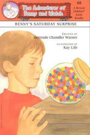 Benny's Saturday Surprise de Gertrude Chandler Warner