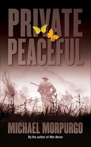 Private Peaceful de MICHAEL, M.B.E. MORPURGO