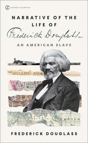 Narrative of the Life of Frederick Douglass, an American Slave de Frederick Douglass