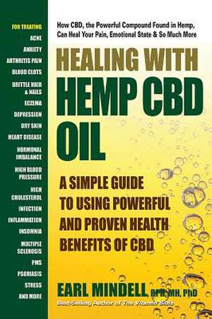 Healing with Hemp CBD Oil de Earl Mindell