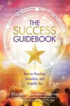 The Success Guidebook de Elizabeth Hamilton-Guarino