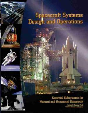 Spacecraft Systems Design and Operations de Peters