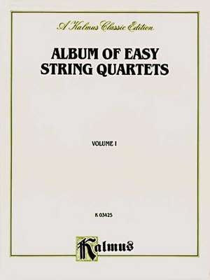 Album of Easy String Quartets, Vol 1: Pieces by Bach, Haydn, Mozart, Beethoven, Schumann, Mendelssohn, and Others de Alfred Publishing