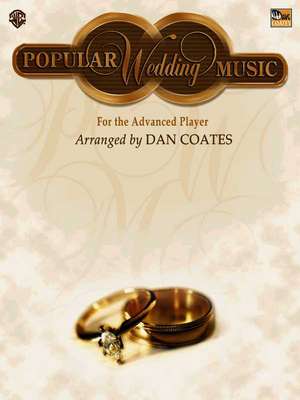 Popular Wedding Music: For the Advanced Player de Dan Coates