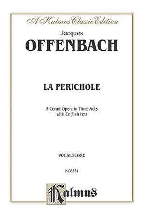 La Perichole: Vocal Score (English Language Edition), Score de Jacques Offenbach