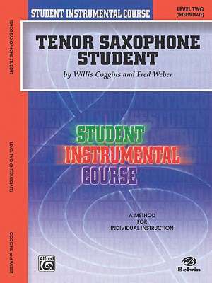 Student Instrumental Course Tenor Saxophone Student: Level II de Fred Weber