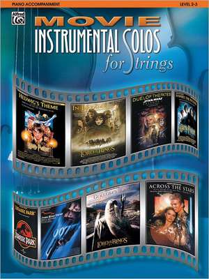 Movie Instrumental Solos for Strings: Piano Acc. de Alfred Publishing