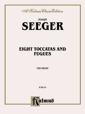 Eight Toccatas and Fugues de Joseph Seeger