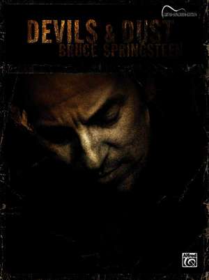 Bruce Springsteen -- Devils & Dust: Guitar Songbook Edition de Bruce Springsteen