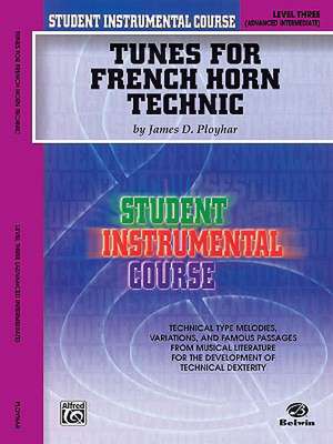 Tunes for French Horn Technic, Level Three de James D Ployhar