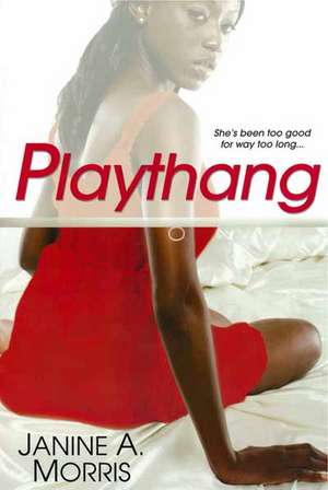 Playthang de Janine A. Morris