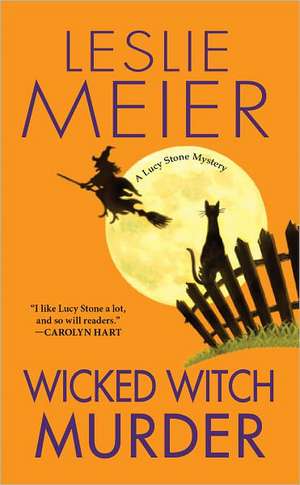 Wicked Witch Murder de Leslie Meier