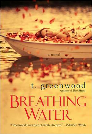 Breathing Water de T. Greenwood